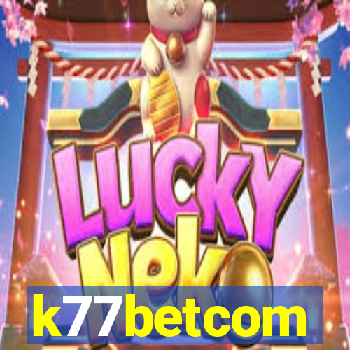 k77betcom