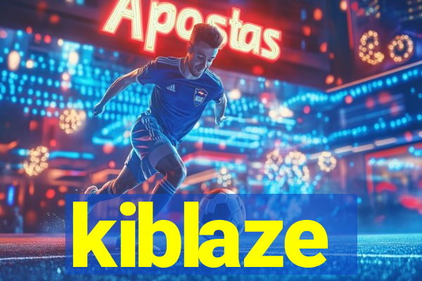 kiblaze