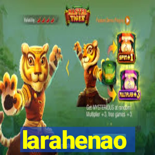 larahenao