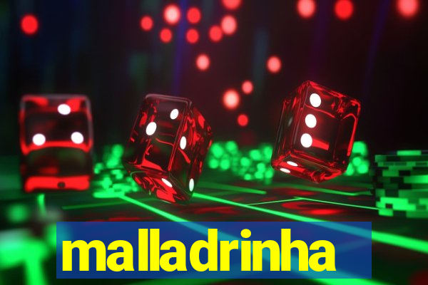 malladrinha