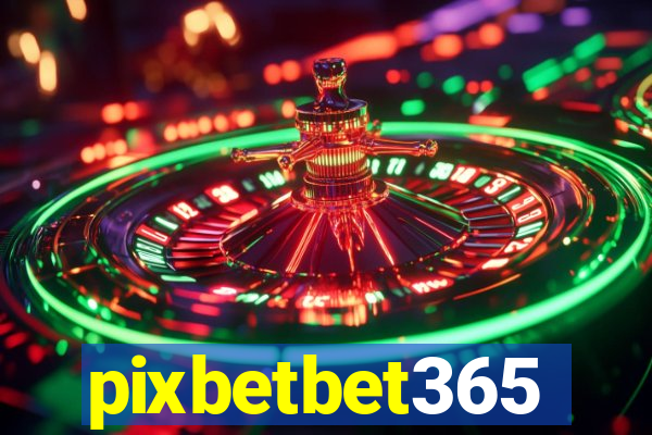 pixbetbet365