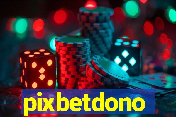 pixbetdono