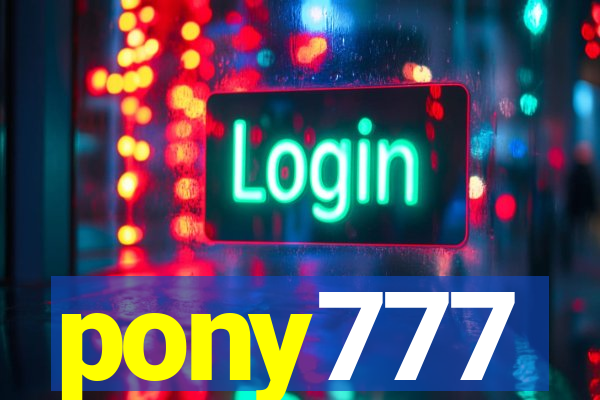 pony777