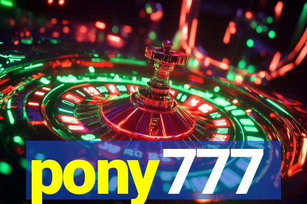 pony777