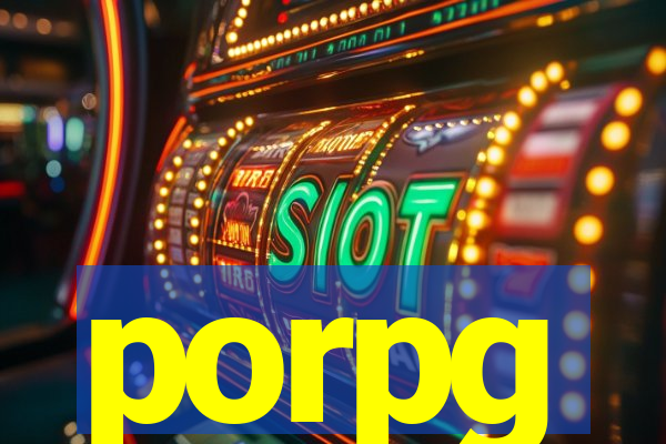 porpg