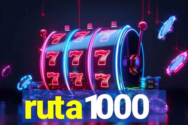 ruta1000