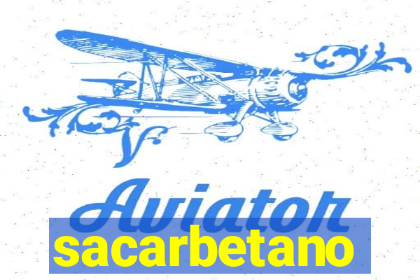 sacarbetano