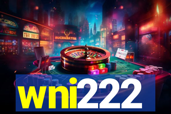 wni222